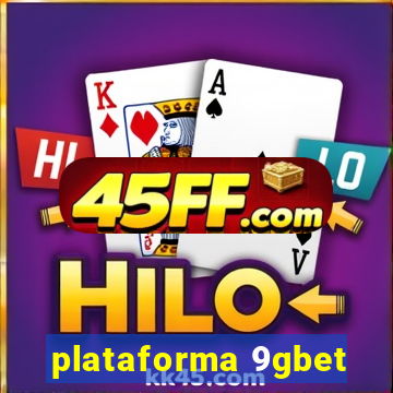 plataforma 9gbet